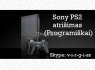Sony PS2 atrišimas Programiškai Visoje Lietuvoje