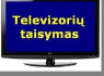 TELEVIZORIŲ REMONTAS 8 603 38889