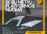 NUOMA PLATFORMA ŠEŠIŲ METRŲ